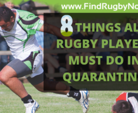 8 Things All Rugby Players Must Do In Quarantine